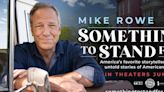 Mike Rowe's documentary 'Something to Stand For' heads to theaters in June