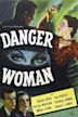 Danger Woman