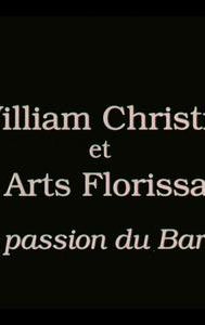 William Christie et Les Arts Florissants, ou La passion du baroque