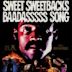 Sweet Sweetback's Baadasssss Song