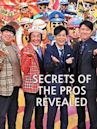 Secrets of the Pros Revealed