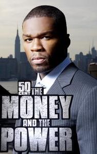 50 Cent: The Money and the Power