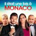 Il était une fois à Monaco