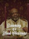 Dreaming of a Black Christmas