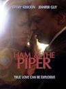 Ham & the Piper