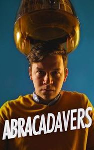 Abracadavers