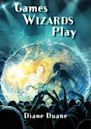 Games Wizards Play