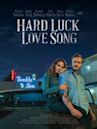 Hard Luck Love Song