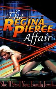 The Regina Pierce Affair
