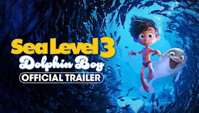 Sea Level 3: Dolphin Boy - Official Trailer | English Movie News - Hollywood - Times of India