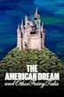 The American Dream and Other Fairy Tales