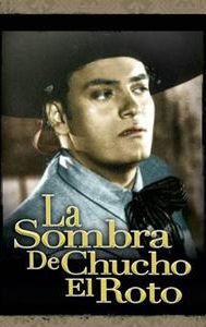 La sombra de Chucho el Roto