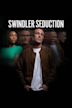 Swindler Seduction