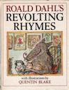 Roald Dahl’s Revolting Rhymes