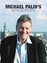 Michael Palin's New Europe