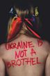 Ukraine Is Not a Brothel