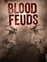 Blood Feuds