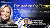 Focused on the Future Podcast: TIFIN's Vinay Nair on AI and Embracing Reinvention