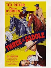 Three in the Saddle Pictures - Rotten Tomatoes