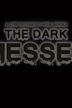 The Dark: The Messenger