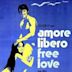 Amore libero - Free Love