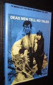 Dead Men Tell No Tales