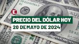 ¡Peso gana 0.22%! Precio del dólar hoy 20 de mayo de 2024