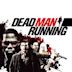 Dead Man Running