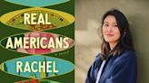 Why Rachel Khong says novel ‘Real Americans’ explores issues society still faces