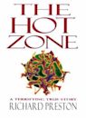 The Hot Zone: The Terrifying True Story of the Origins of the Ebola Virus