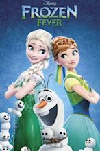 Frozen Fever (2015) - Posters — The Movie Database (TMDB)