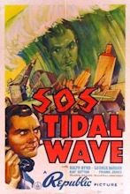S.O.S. Tidal Wave (1939) - FilmAffinity