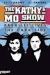 The Kathy & Mo Show: Parallel Lives