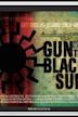 Gun of the Black Sun