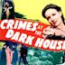 Crimes at the Dark House