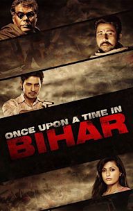 Once Upon A Time In Bihar