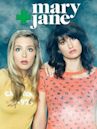 Mary and Jane