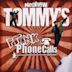 Nephew Tommy's Prank Phone Calls: Volume 1