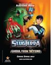 Slugterra: Ghoul from Beyond