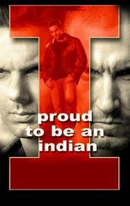 I – Proud to Be an Indian