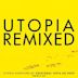 Utopia Remixed