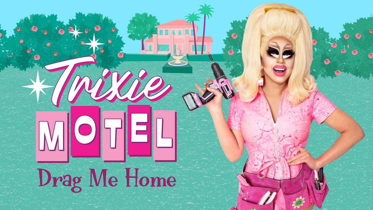 Trixie Mattel takes on home ownership in new Max series ‘Trixie Motel: Drag Me Home’