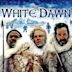 The White Dawn