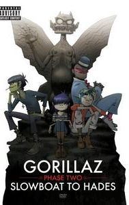 Gorillaz: Phase Two - Slowboat to Hades