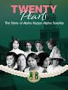 Twenty Pearls: The Story of Alpha Kappa Alpha Sorority