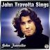 John Travolta Sings