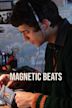 Magnetic Beats