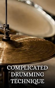 Complicated Drumming Technique