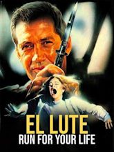 El Lute: Run for Your Life