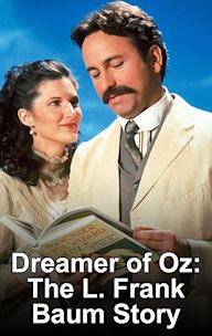 The Dreamer of Oz: The L. Frank Baum Story